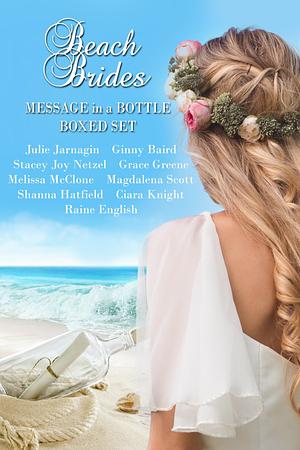 Beach Brides Message in a Bottle Boxed Set by Stacey Joy Netzel, Ginny Baird, Julie Jarnagin, Julie Jarnagin