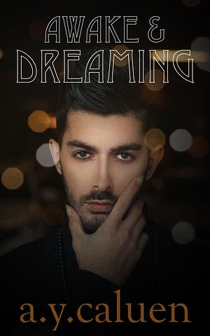 Awake & Dreaming by Alexandra Caluen