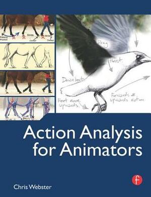 Action Analysis for Animators by Chris Webster