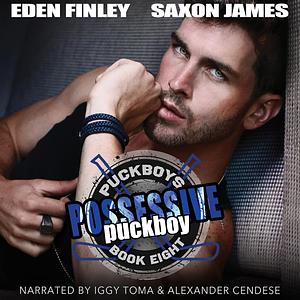 Possessive Puckboy  by Saxon James, Eden Finley