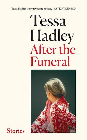 After the Funeral by Tessa Hadley