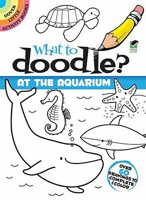 What to Doodle? at the Aquarium by Jillian Phillips