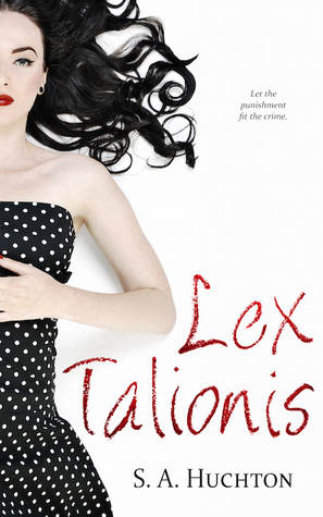 Lex Talionis by Starla Huchton, S.A. Huchton