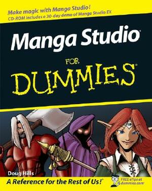 Manga Studio for Dummies [With CDROM] by Doug Hills