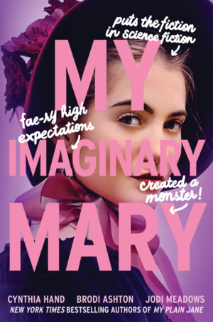 My Imaginary Mary by Brodi Ashton, Cynthia Hand, Jodi Meadows