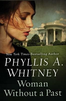 Woman Without a Past by Phyllis A. Whitney