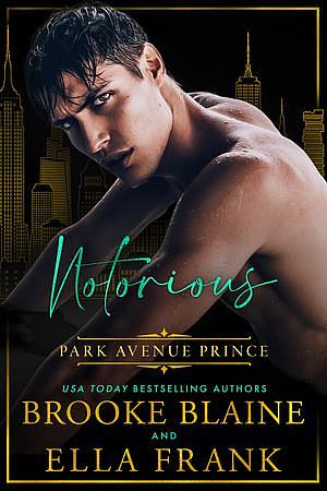 Notorious Park Avenue Prince by Ella Frank, Brooke Blaine