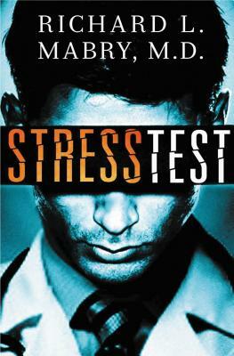 Stress Test by Richard Mabry