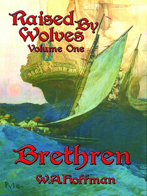 Brethren by W.A. Hoffman