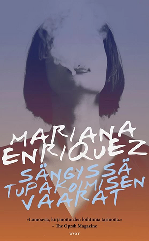 Sängyssä tupakoimisen vaarat by Sari Selander, Mariana Enríquez