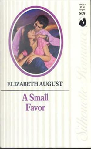 A Small Favor by Elizabeth August