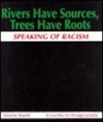 Rivers have sources, trees have roots: Speaking of racism by Donnie Brand