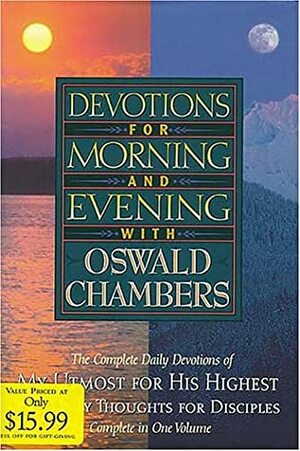 Devotions for Morning and Evening with Oswald Chambers by Oswald Chambers