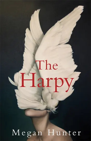 The Harpy by Megan Hunter