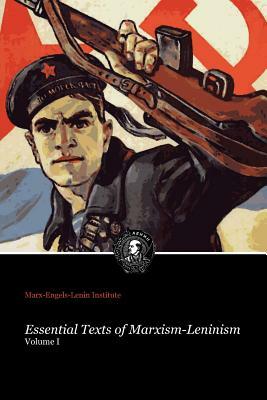 Essential Texts of Marxism-Leninism by Marx-Engels-Lenin Institute