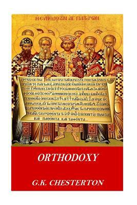 Orthodoxy by G.K. Chesterton