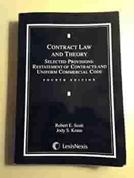 Contract Law and Theory by Jody S. Kraus, Robert E. Scott