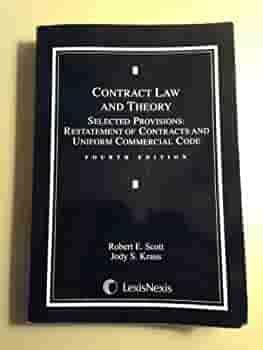 Contract Law and Theory by Robert E. Scott, Jody S. Kraus