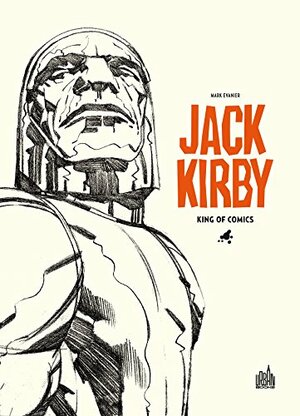 Jack Kirby : King of comics by Mark Evanier, Neil Gaiman