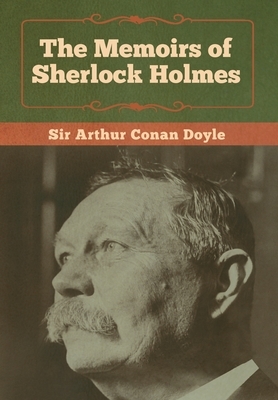 The Memoirs of Sherlock Holmes by Arthur Conan Doyle