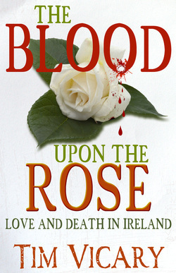 The Blood upon the Rose by Tim Vicary