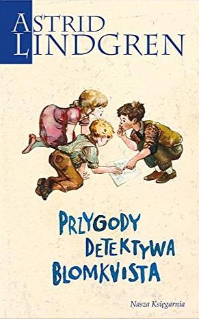 Przygody detektywa Blomkvista by Astrid Lindgren
