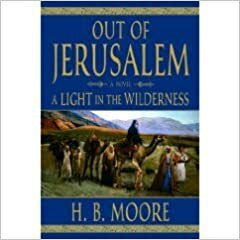 A Light in the Wilderness by H.B. Moore