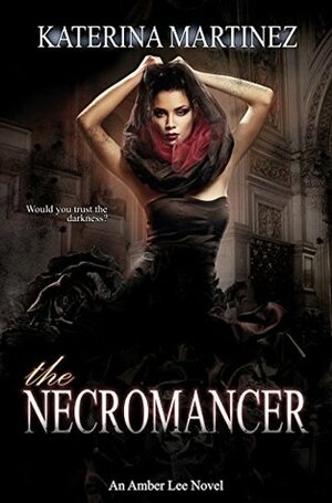The Necromancer by Katerina Martinez