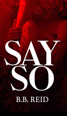 Say So by B.B. Reid