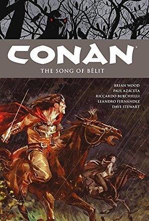 Conan Volume 16: The Song of Belit by Various, Brian Wood