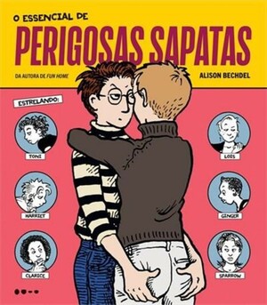 O Essencial de Perigosas Sapatas by Alison Bechdel