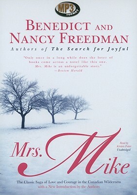 Mrs. Mike by Nancy Freedman, Benedict Freedman