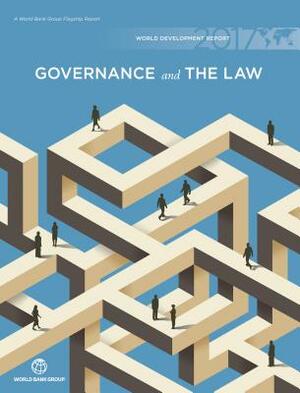 World Development Report: Governance and the Law by World Bank Group