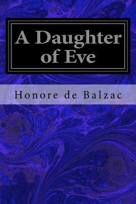 A Daughter of Eve by Honoré de Balzac