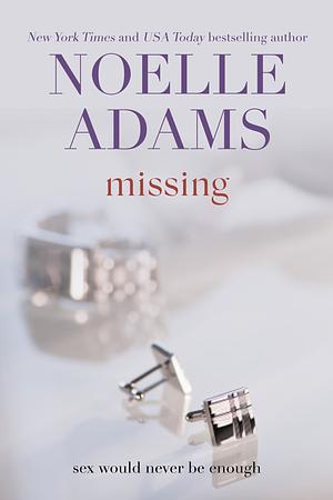 Missing by Noelle Adams