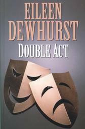 Double Act by Eileen Dewhurst