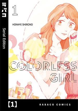 Colorless Girl by Honami Shirono
