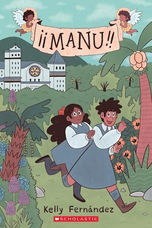 Manu: A Graphic Novel by Kelly Fernández