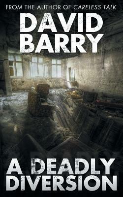 A Deadly Diversion by David Barry