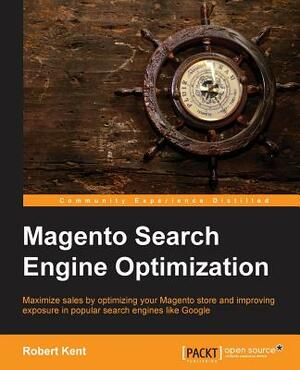 Magento Search Engine Optimization by Robert Kent