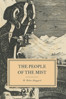The People of the Mist by H. Rider Haggard