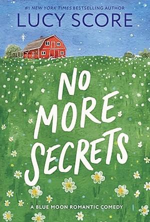 No More Secrets by Lucy Score