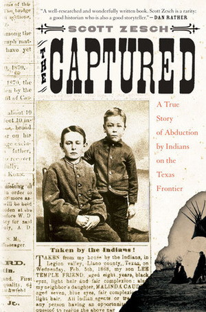 The Captured: A True Story of Abduction by Indians on the Texas Frontier by Scott Zesch, Grover Gardner