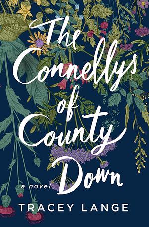 The Connellys of County Down by Tracey Lange