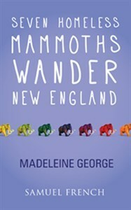Seven Homeless Mammoths Wander New England by Madeline George