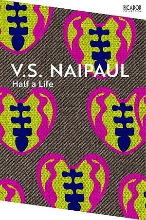 Half a Life by V.S. Naipaul