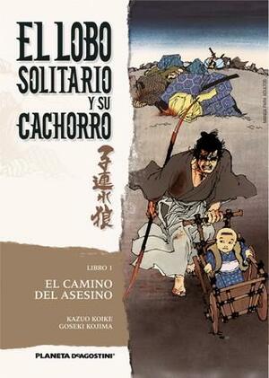 El Camino del Asesino by Kazuo Koike