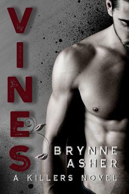 Vines: A Killers Novel by Brynne Asher