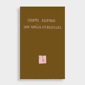 Uma Família em Bruxelas by Chantal Akerman