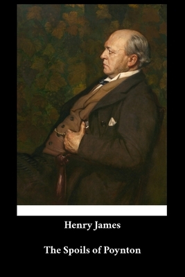 Henry James - The Spoils of Poynton by Henry James